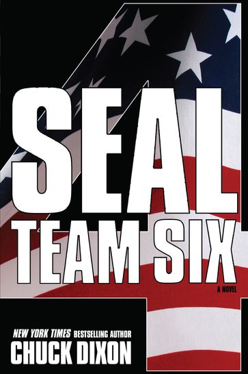 SEAL Team Six: The Novel - Chuck Dixon