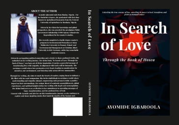 IN SEARCH OF LOVE: THROUGH THE BOOK OF HOSEA - Ayomide Igbaroola