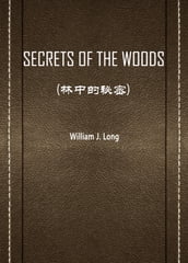 SECRETS OF THE WOODS()