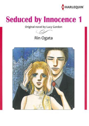 SEDUCED BY INNOCENCE 1 (Harlequin Comics) - Lucy Gordon