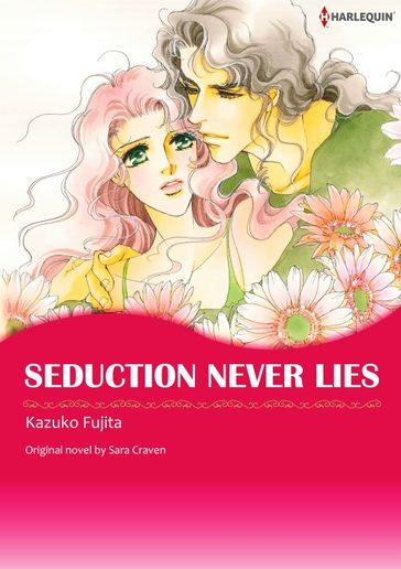 SEDUCTION NEVER LIES - Sara Craven