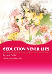 SEDUCTION NEVER LIES