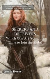 SEEKERS AND DECEIVERS