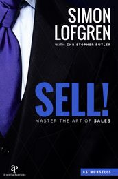 SELL! : Master the Art of Sales