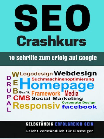 SEO Crashkurs - 10 Schritte zum Erfolg auf Google - Isabella Mihelic