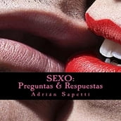 SEXO: PREGUNTAS & RESPUESTAS