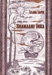 SHAMAANI INKA