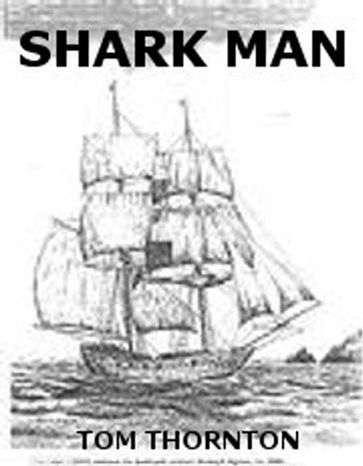 SHARK MAN - Thomas Thornton