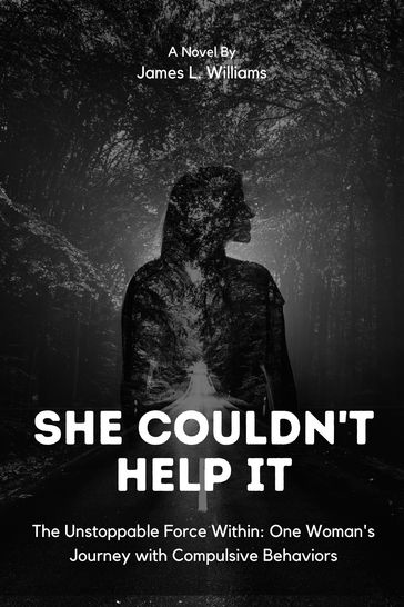 SHE COULDN'T HELP IT - James L. Williams