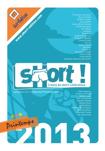 SHORT ! Printemps 2013 - Coralie Girard - Fabien Hérisson - Geronimo Et Autres Auteurs... - Collectif Amandine Forgali