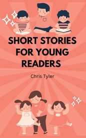 SHORT STORIES FOR YOUNG READERS