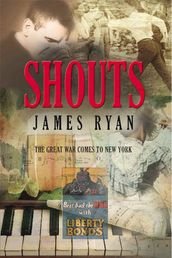 SHOUTS: The Great War Comes to New York
