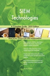 SIEM Technologies A Complete Guide - 2019 Edition