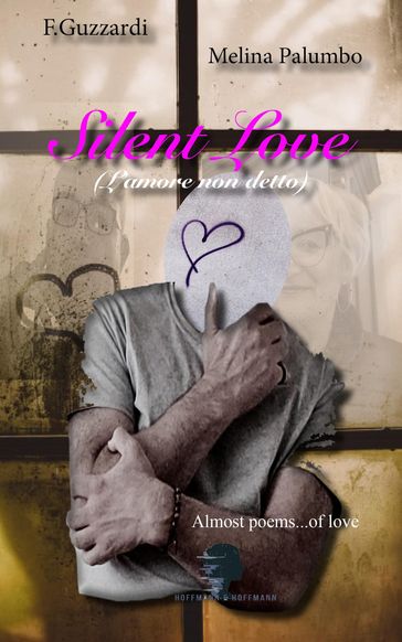 SILENT LOVE (L'amore non detto) - F.Guzzardi Melina Palumbo and