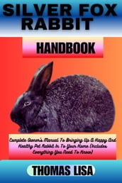 SILVER FOX RABBIT HANDBOOK