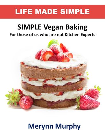 SIMPLE Vegan Baking - Merynn Murphy