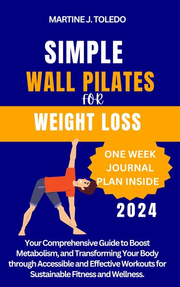 SIMPLE WALL PILATES FOR WEIGHT LOSS - PETER MONDAY