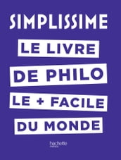 SIMPLISSIME - Le livre de philo le plus facile du monde