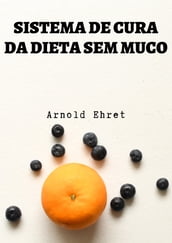 SISTEMA DE CURA DA DIETA SEM MUCO