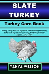SLATE TURKEY Turkey Care Book