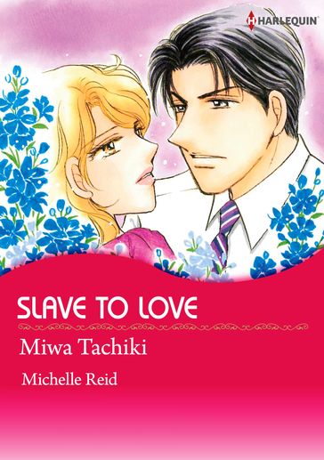 SLAVE TO LOVE (Harlequin Comics) - Michelle Reid
