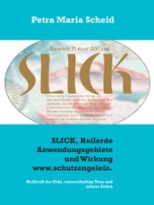 SLICK, Heilerde Anwendungsgebiete und Wirkung