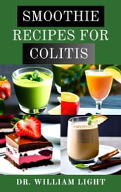 SMOOTHIE RECIPES FOR COLITIS