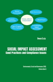 SOCIAL IMPACT ASSESSMENT Good Practices and Compliance Issues