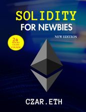 SOLIDITY FOR NEWBIES