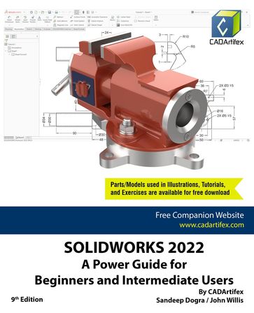 SOLIDWORKS 2022: A Power Guide for Beginners and Intermediate Users - Sandeep Dogra