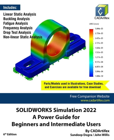 SOLIDWORKS Simulation 2022: A Power Guide for Beginners and Intermediate Users - Sandeep Dogra