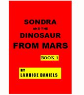 SONDRA AND THE DINOSAUR FROM MARS BOOK 1