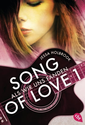 SONG OF LOVE - Als wir uns fanden - Jessa Holbrook