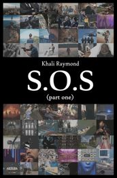 S.O.S. Part One
