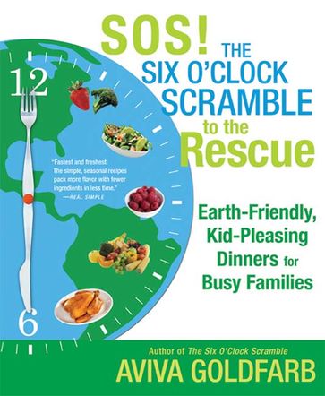 SOS! The Six O'Clock Scramble to the Rescue - Aviva Goldfarb