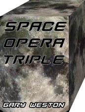 SPACE OPERA TRIPLE