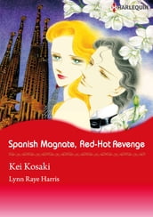 SPANISH MAGNATE, RED-HOT REVENGE (Harlequin Comics)