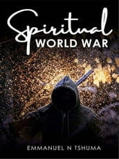 SPIRITUAL WORLD WAR