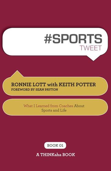 #SPORTS tweet Book01 - Ronnie Lott with Keith Potter - Edited by Rajesh Setty