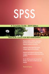 SPSS A Complete Guide - 2019 Edition