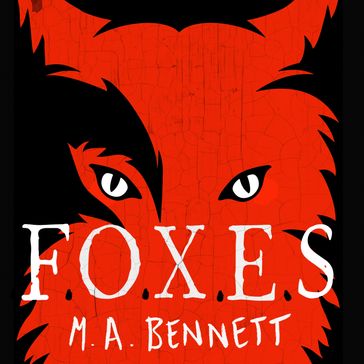 STAGS 3: FOXES - M A Bennett