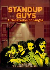 STANDUP GUYS: A Generation of Laughs