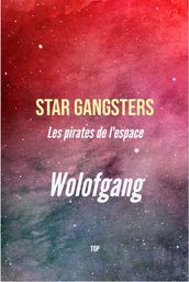 STAR GANGSTERS