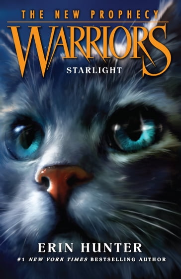 STARLIGHT (Warriors: The New Prophecy, Book 4) - Erin Hunter