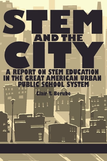 STEM and the City - Clair T. Berube