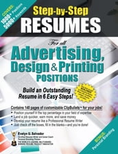 STEP-BY-STEP RESUMES for all Advertising, Design & Printing Positions