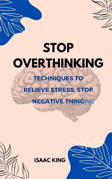 STOP OVERTHINKING - KING ISAAC