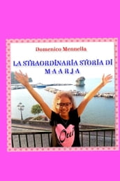 LA STRAORDINARIA STORIA DI MAARJA