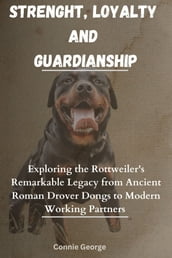 STRENGTH, LOYALTY AND GUARDIANSHIP