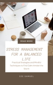 STRESS MANAGEMENT FOR A BALANCED LIFE